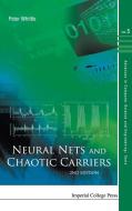 Neural Nets and Chaotic Carriers di Peter Whittle edito da IMPERIAL COLLEGE PRESS