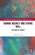 Human Agency And Divine Will di Charlotte Katzoff edito da Taylor & Francis Ltd