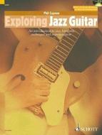 Exploring Jazz Guitar di Phil Capone edito da Schott Music Ltd