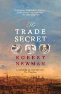 The Trade Secret di Robert Newman edito da Freight Books