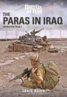 THE Paras In Iraq di Craig Allen edito da Key Publishing Ltd