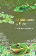 Obesiance To Frogs di Winckel-Mellish Robin Winckel-Mellish edito da African Books Collective