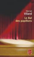 Le Bal Des Papillons di H. Vilard edito da Livre de Poche