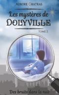 Les mystères de Dolyville di Aurore Chatras edito da Books on Demand