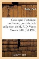 Catalogue D'estampes Anciennes Imprimees En Noir Et En Couleurs Des Ecoles Francaise Et Anglaise di COLLECTIF edito da Hachette Livre - BNF