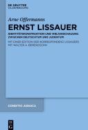 Offermanns, A: Ernst Lissauer di Arne Offermanns edito da Gruyter, de Oldenbourg