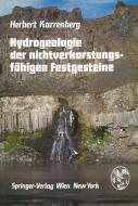 Hydrogeologie der nichtverkarstungsfähigen Festgesteine di H. Karrenberg edito da Springer Vienna