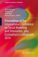 Proceedings of the International Conference on Social Modeling and Simulation, plus Econophysics Colloquium 2014 edito da Springer-Verlag GmbH