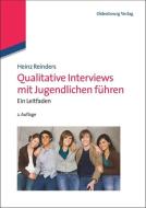 Qualitative Interviews Mit Jugendlichen Fuhren di Heinz Reinders edito da Walter De Gruyter