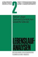 Lebenslaufanalysen di Herbert Jäger, Gerhard Schmidtchen edito da VS Verlag für Sozialwissenschaften