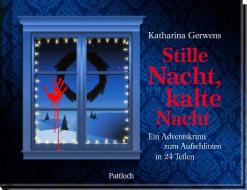 Stille Nacht, kalte Nacht di Katharina Gerwens edito da Pattloch Geschenkbuch