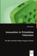 Innovation in Primetime Television di Maike Rudzio edito da VDM Verlag