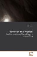 "Between the Worlds" di Kelly Pollock edito da VDM Verlag