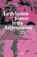 Earth System Science in the Anthropocene edito da Springer Berlin Heidelberg