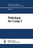 Pathologie der Lunge di S. Blümcke, A. Burkhardt, W. Doerr, E. Fasske, J. -O. Gebbers, W. Hartung, R. Herbst, G. Könn, C. Mittermayer, Morgenrot edito da Springer Berlin Heidelberg