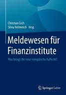 Meldewesen für Finanzinstitute edito da Gabler, Betriebswirt.-Vlg