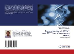 Polymorphism of GSTM1 and GSTT1 gene in prostate cancer di Osamah Mohammed Hasan, Mohammed Ibrahem Nader edito da LAP Lambert Academic Publishing