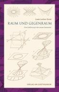 Raum und Gegenraum di Louis Locher-Ernst edito da Verlag am Goetheanum