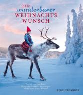 Ein wunderbarer Weihnachtswunsch. Miniausgabe di Lori Evert, Per Breiehagen edito da FISCHER Sauerländer