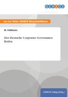 Der Deutsche Corporate Governance Kodex di M. Floßmann edito da GBI-Genios Verlag
