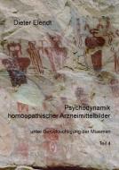 Psychodynamik homöopathischer Arzneimittelbilder unter Berücksichtigung der Miasmen di Dieter Elendt edito da Books on Demand