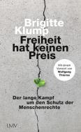 Freiheit hat keinen Preis di Brigitte Klump edito da Langen - Mueller Verlag