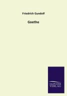 Goethe di Friedrich Gundolf edito da TP Verone Publishing