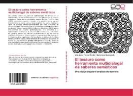 El tesauro como herramienta multidialogal de saberes semióticos di Lilia María Ferrer Morillo, María Inés Mendoza B. edito da EAE