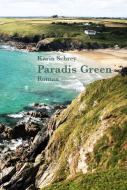 Paradis Green di Karin Schrey edito da Arachne Verlag
