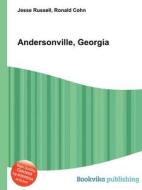 Andersonville, Georgia di Jesse Russell, Ronald Cohn edito da Book On Demand Ltd.