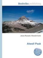 Atwell Peak edito da Book On Demand Ltd.