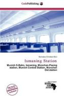 Ismaning Station edito da Cede Publishing