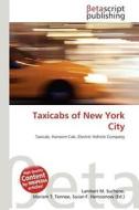 Taxicabs of New York City edito da Betascript Publishing