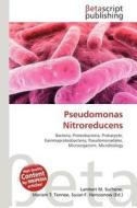 Pseudomonas Nitroreducens edito da Betascript Publishing