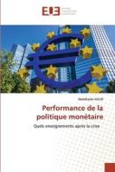 Performance de la politique monétaire di Abdelkader Aguir edito da Éditions universitaires européennes