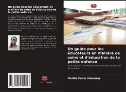Un guide pour les éducateurs en matière de soins et d'éducation de la petite enfance di Martha Fanta Mansaray edito da Editions Notre Savoir