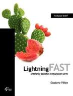 Lightning Fast Enterprise Searches In Sharepoint 2010 di Gustavo V Lez edito da Krasis Consulting S.l.