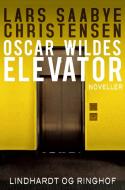 OSCAR WILDES ELEVATOR di LARS SA CHRISTENSEN edito da LIGHTNING SOURCE UK LTD