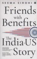 Friends With Benefits di Seema Sirohi edito da HarperCollins India