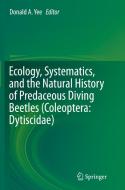 Ecology, Systematics, and the Natural History of Predaceous Diving Beetles (Coleoptera: Dytiscidae) edito da Springer