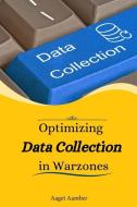 Optimizing data collection in warzones di Aaget Aamber edito da Self Publisher