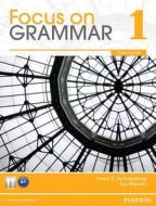 Focus on Grammar 1 di Irene Schoenberg, Jay Maurer edito da Pearson Education ESL