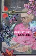 Primitive Colors di Joshua Gert edito da OUP Oxford