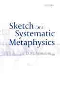 Sketch for a Systematic Metaphysics di D. M. Armstrong edito da Oxford University Press(UK)