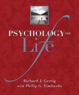 Psychology And Life di Richard J. Gerrig, Philip G. Zimbardo edito da Pearson Education (us)