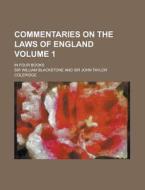 Commentaries on the Laws of England (Volume 1); In Four Books di William Blackstone edito da Rarebooksclub.com