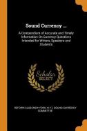 Sound Currency ... edito da Franklin Classics Trade Press