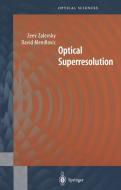 Optical Superresolution di David Mendlovic edito da SPRINGER NATURE