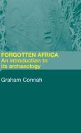 Forgotten Africa di Graham Connah edito da Routledge
