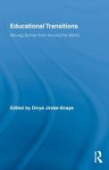 Educational Transitions di Divya Jindal-Snape edito da Routledge